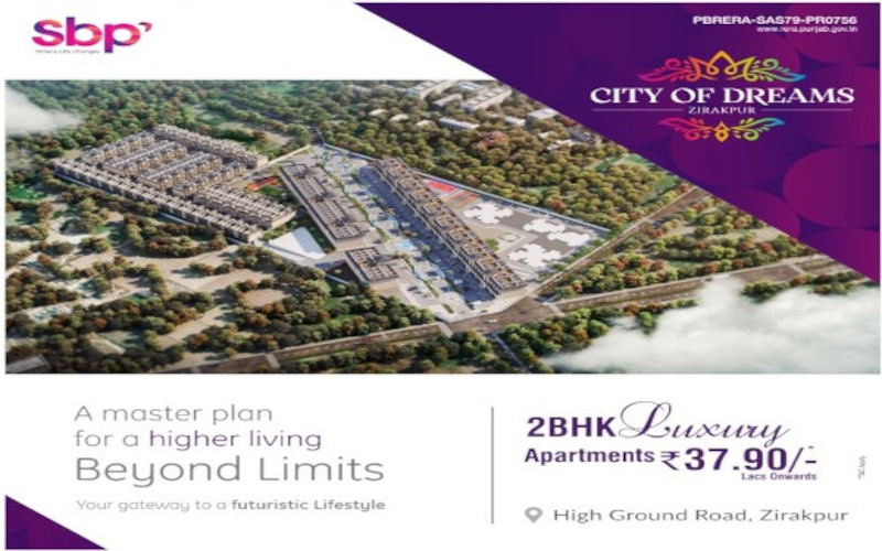SBP City of Dream Zirakpur | Call – 9290000454 | 2 BHK Flats For Sale at Patiala Highway Zirakpur